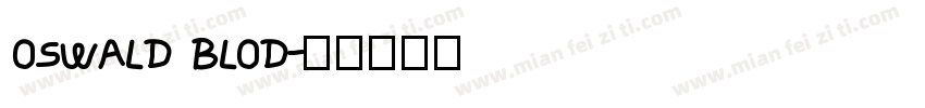 OSWALD BLOD字体转换